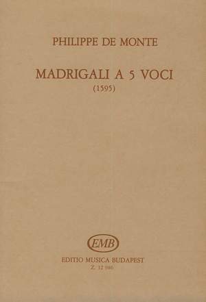 Monte, Philippe de: Madrigali a 5 voci