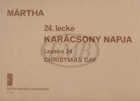 Marta, Istvan: Lesson 24. Christmas Day