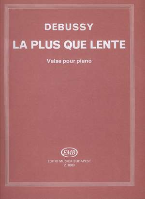 Debussy, Claude: La plus que lente