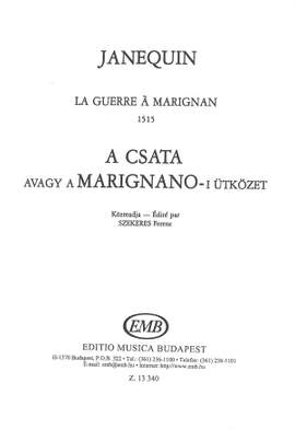Janequin, Clement: La guerre r Marignan 1515