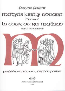 Farkas, Ferenc: La Cour du Roi Matthias