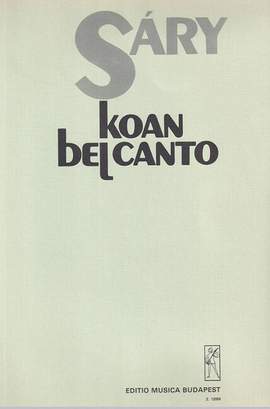 Sary, Laszlo: Koan bel canto