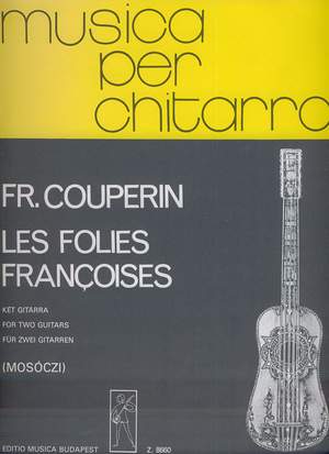 Couperin, Francois: Les folies francoises (two guitars)