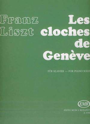 Liszt, Franz: Les cloches de Gencve