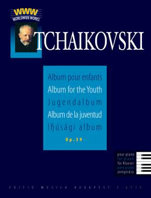 Tchaikovsky, Piotr: Album for the Youth