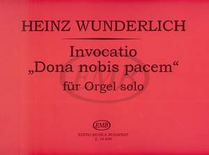 Wunderlich, Heinz: Invocatio Dona nobis pacem