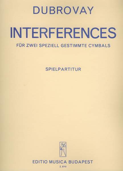 Dubrovay, Laszlo: Interferences