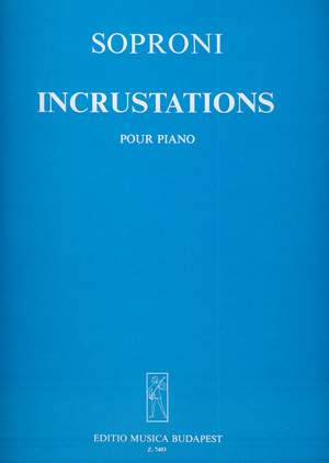Soproni, Jozsef: Incrustations
