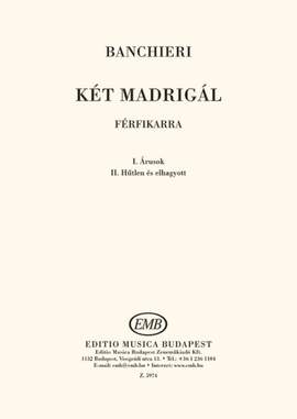 Banchieri, Adriano: Ket madrigal ferfikarra