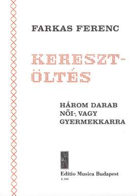 Farkas, Ferenc: Keresztoltes