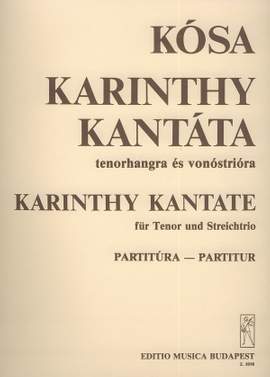 Kosa, Gyorgy: Karinthy Cantata