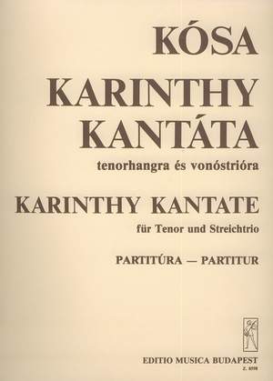 Kosa, Gyorgy: Karinthy Cantata