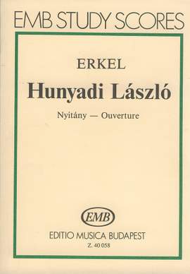 Erkel, Ferenc: Hunyadi Laszlo - Overture