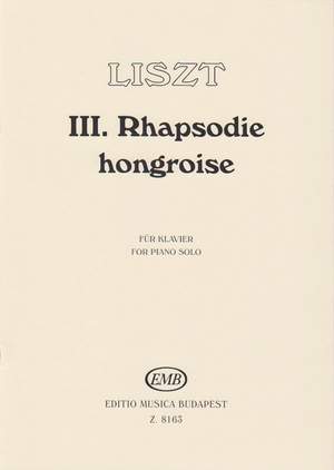 Liszt, Franz: Hungarian Rhapsody No. 3