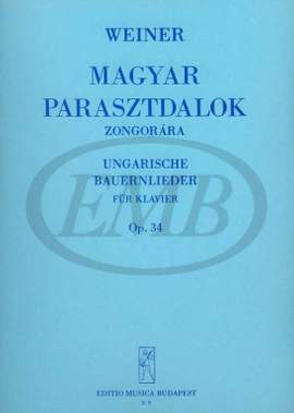 Weiner, Leo: Hungarian Peasant Songs