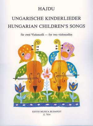 Hajdu, Mihaly: Hungarian Children's Songs for two violo
