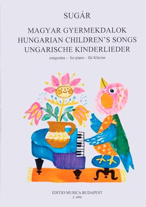 Sugar, Rezso: Hungarian Children's Songs (piano)