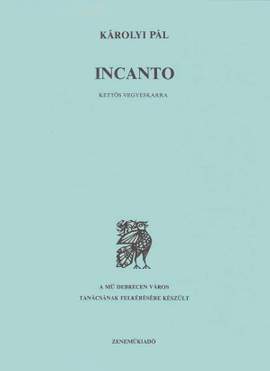 Karolyi, Pal: Incanto