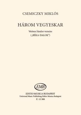 Csemiczky, Miklos: Harom vegyeskar