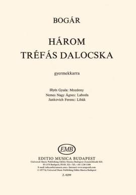 Bogar, Istvan: Harom trefas dalocska