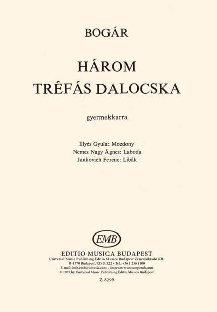 Bogar, Istvan: Harom trefas dalocska