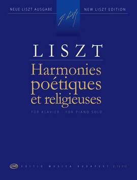 Liszt, Franz: Harmonies poetiques et religieuses