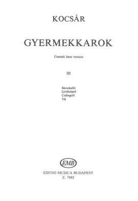 Kocsar, Miklos: Gyermekkarok III.