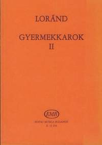 Lorand, Istvan: Gyermekkarok II.