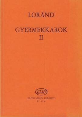 Lorand, Istvan: Gyermekkarok II.