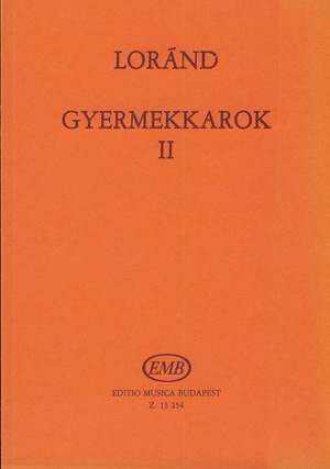 Lorand, Istvan: Gyermekkarok II.