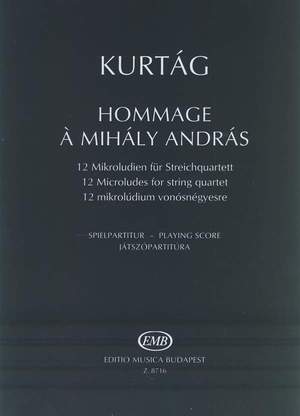 Kurtag, Gyorgy: Hommage a Mihaly Andras op13 (St Qtet)