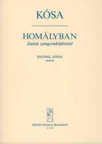 Kosa, Gyorgy: Homalyban