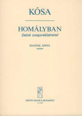 Kosa, Gyorgy: Homalyban