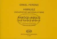 Erkel, Ferenc: Himnusz ; Rakoczi indulo