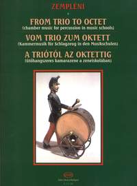 Zempleni, Laszlo: From Trio to Octett