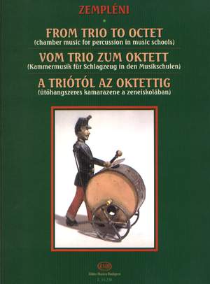 Zempleni, Laszlo: From Trio to Octett