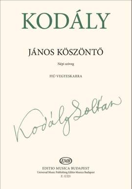 Kodaly, Zoltan: Greetings on St. Johns Day