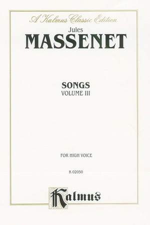 Jules Massenet: Songs, Volume III