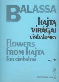 Balassa, Sandor: Flowers from Hajta