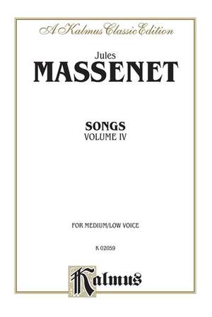 Jules Massenet: Songs, Volume IV