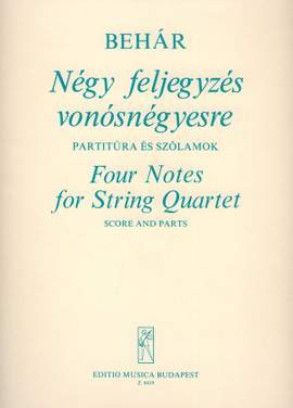 Behar, Gyorgy: Four Notes for String Quartet
