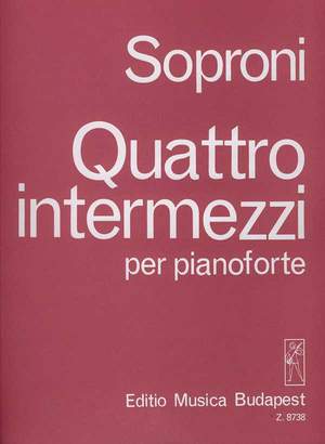 Soproni, Jozsef: Four Intermezzi