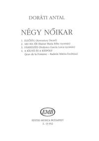 Dorati, Antal: Four Female Choruses