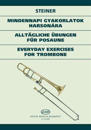 Steiner, Ferenc: Everyday Exercises for Trombone