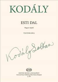 Kodaly, Zoltan: Evening Song (Esti Dal) SATB