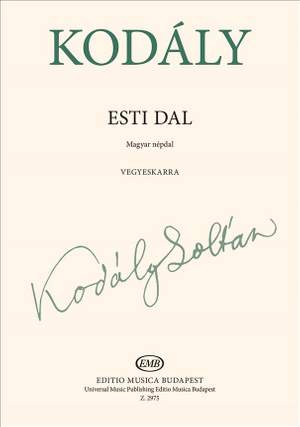 Kodaly, Zoltan: Evening Song (Esti Dal) SATB
