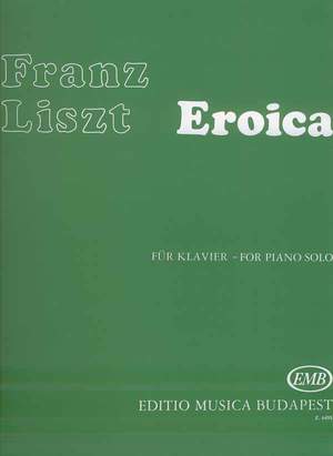 Liszt, Franz: Etudes No. 7 Eroica
