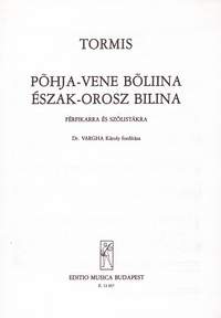 Tormis, V: Eszak-orosz bilina