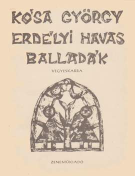 Kosa, Gyorgy: Erdelyi havas ballada
