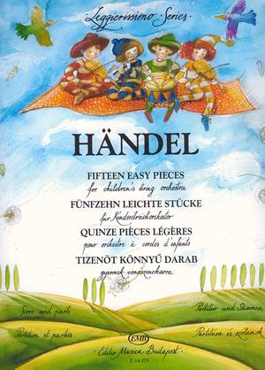 Handel, Georg Fridrick: Fifteen easy pieces for children's strin